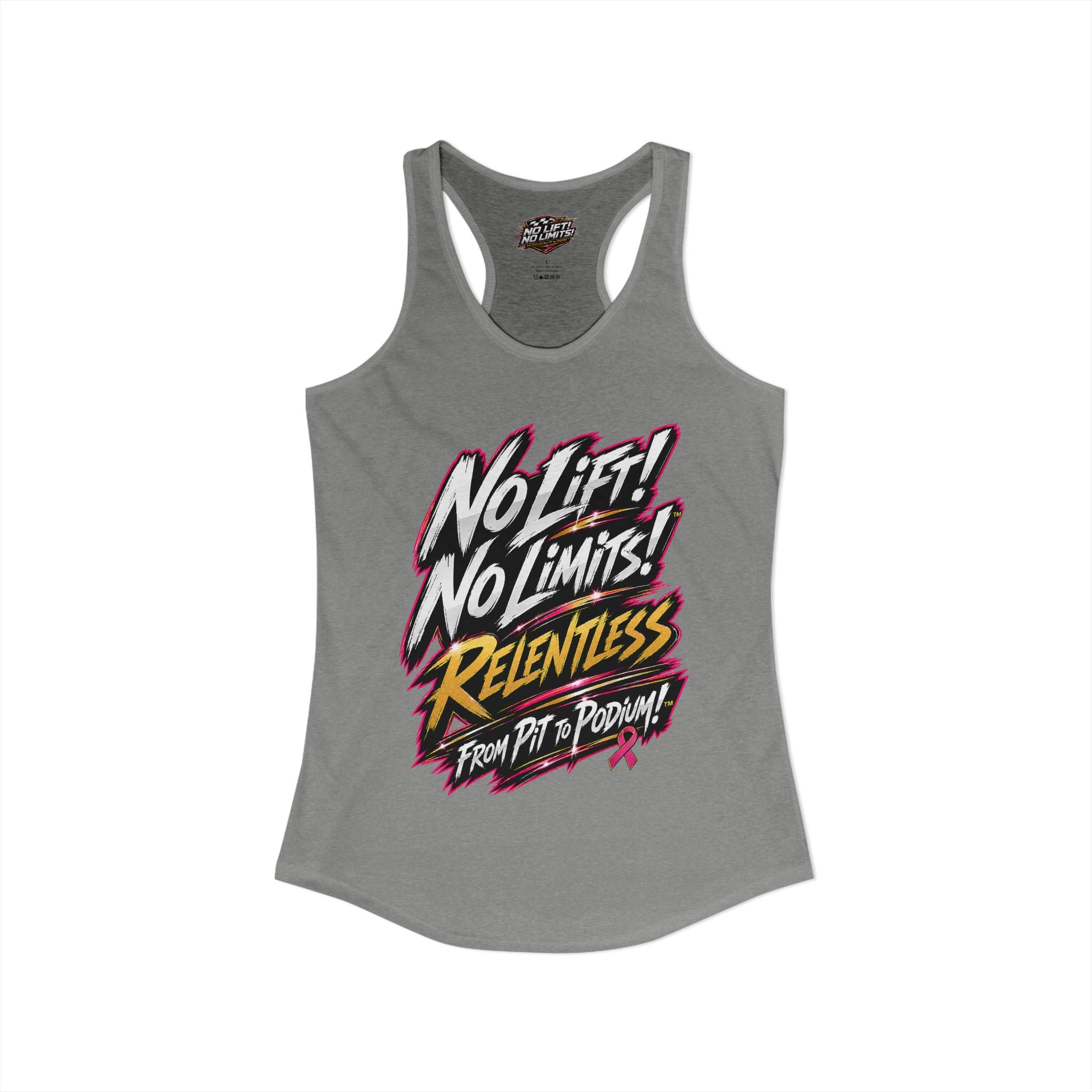 Women's No Lift! No Limits!™ Relentless Awareness Racerback Tank