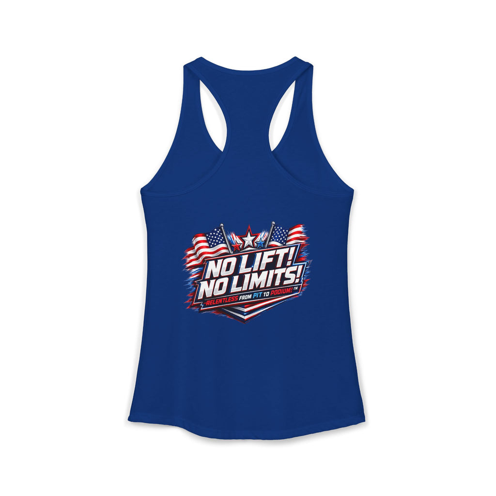 No Lift! No Limits!™ Relentless American Race Tank