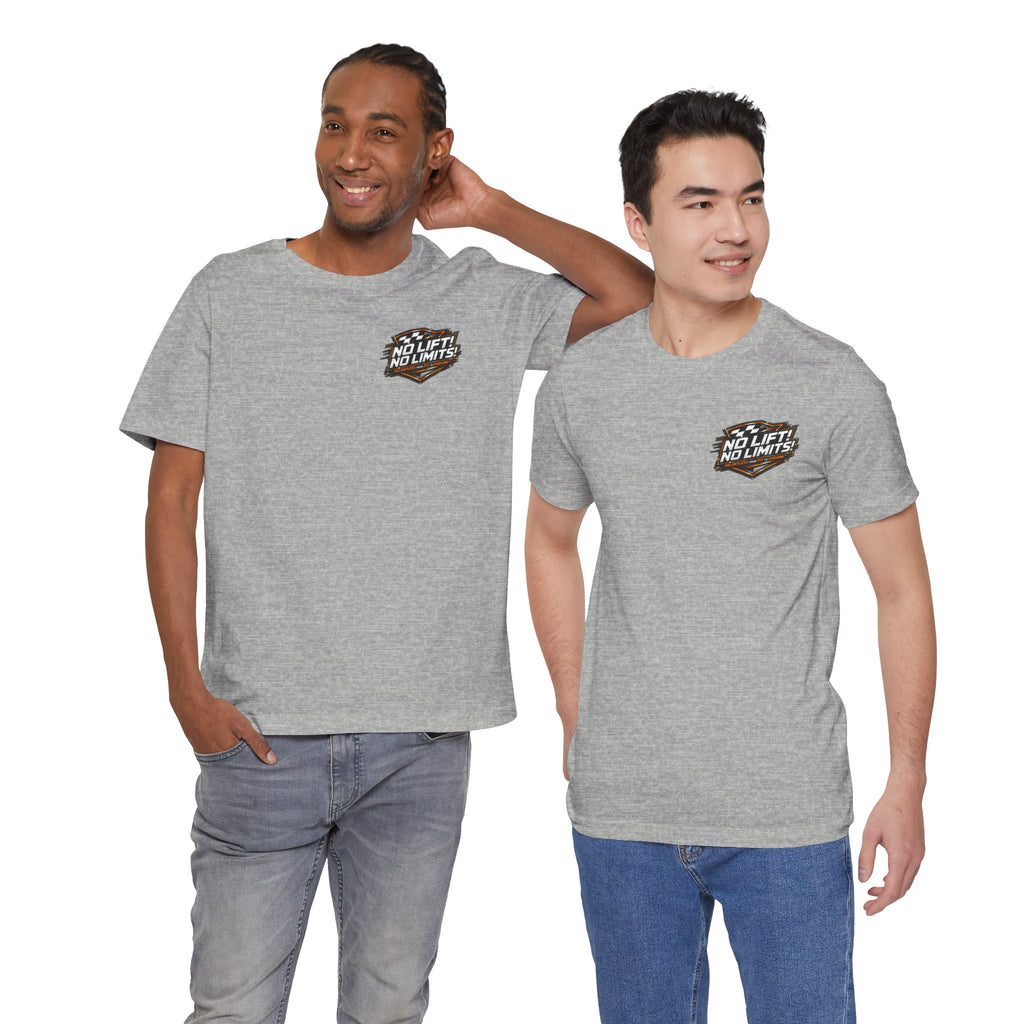 No Lift! No Limits!™ Relentless Tee