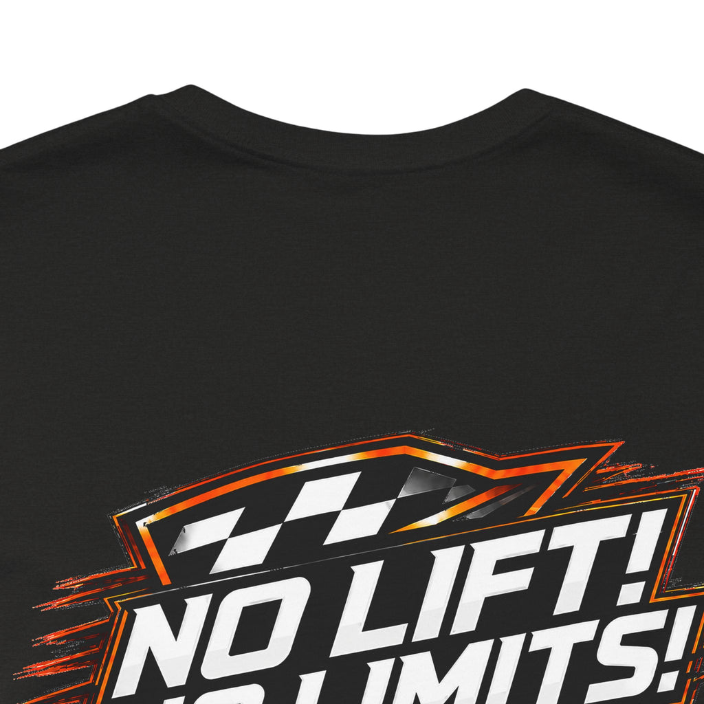 No Lift! No Limits!™ Relentless Tee