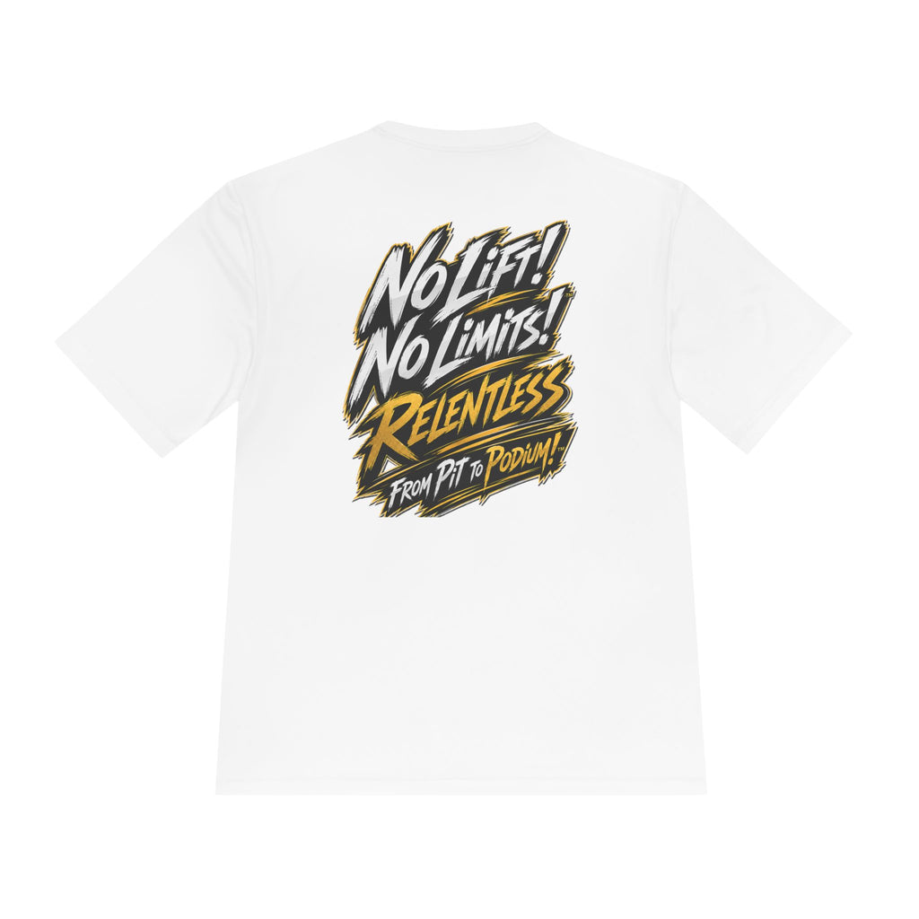 No Lift! No Limits!™ Relentless Gold Motorsport Tee