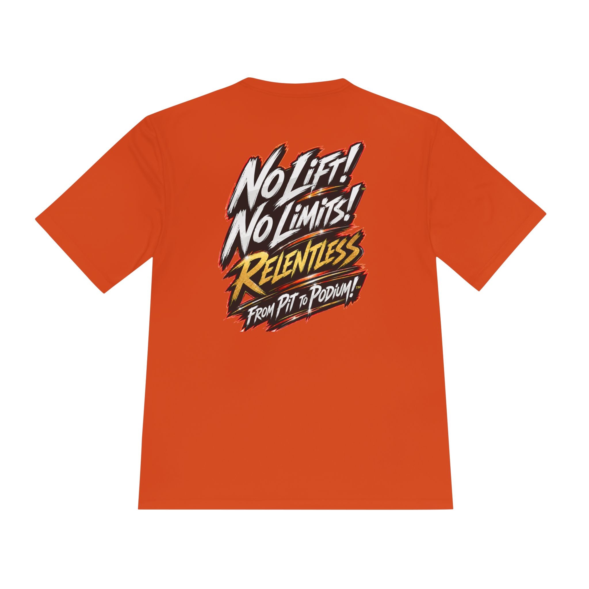 No Lift! No Limits!™ Relentless Orange Tee