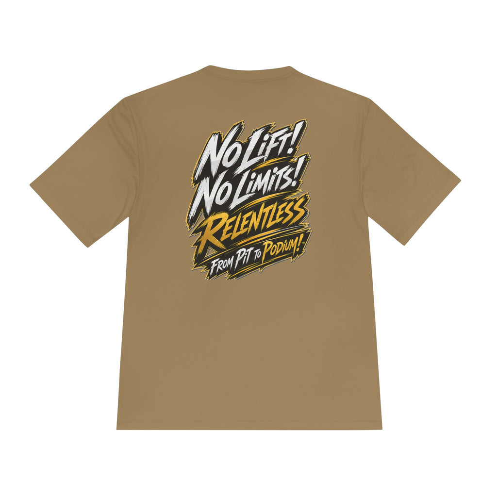No Lift! No Limits!™ Relentless Gold Motorsport Tee