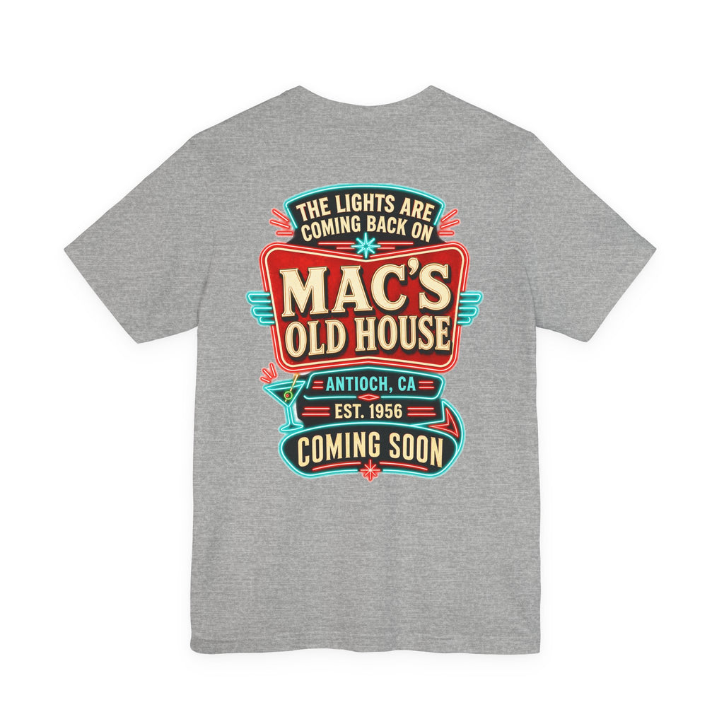 Mac’s Old House “The Lights Are Coming Back On” Coming Soon Shirt