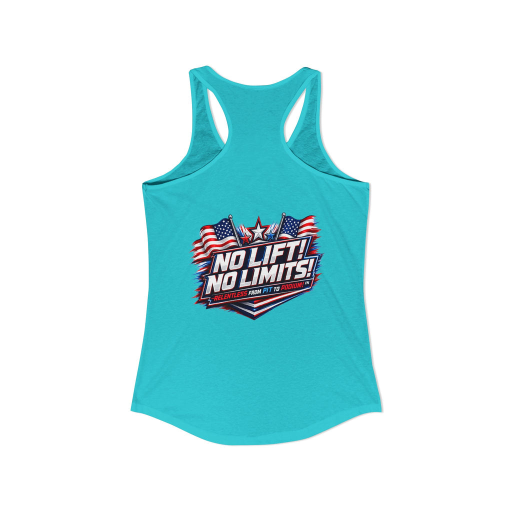 No Lift! No Limits!™ Relentless American Race Tank