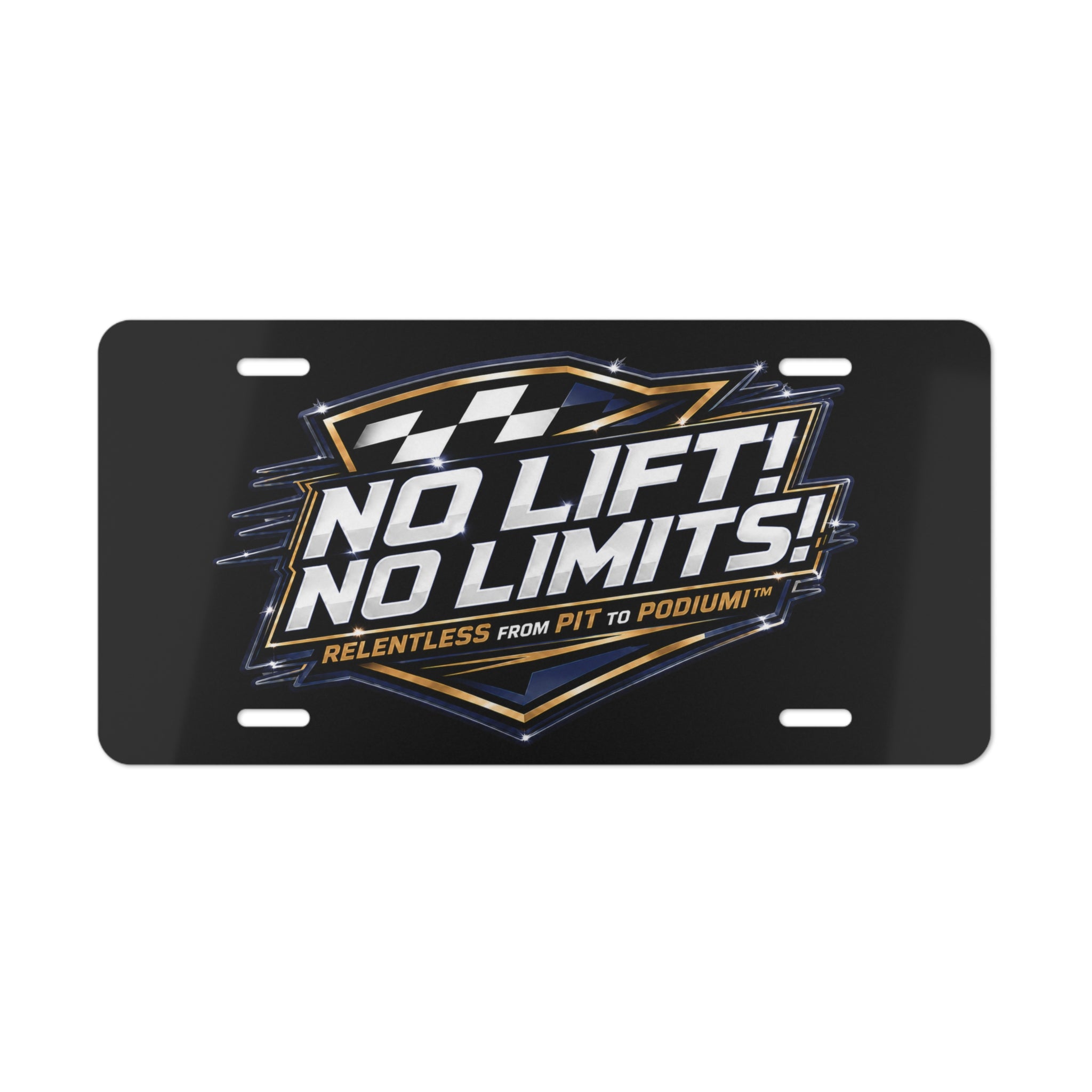 No Lift! No Limits!™ Relentless License Plate