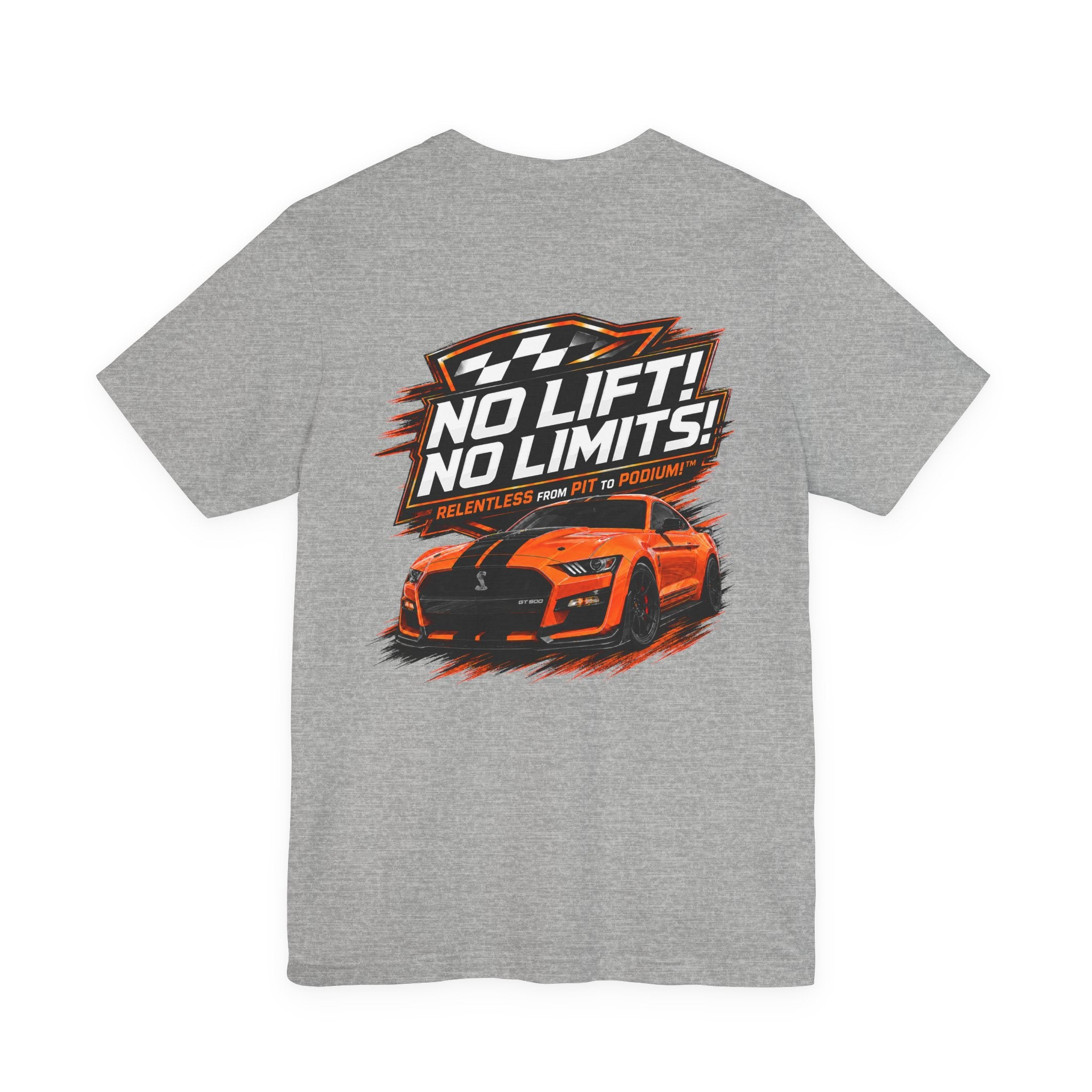 No Lift! No Limits!™ Relentless Tee