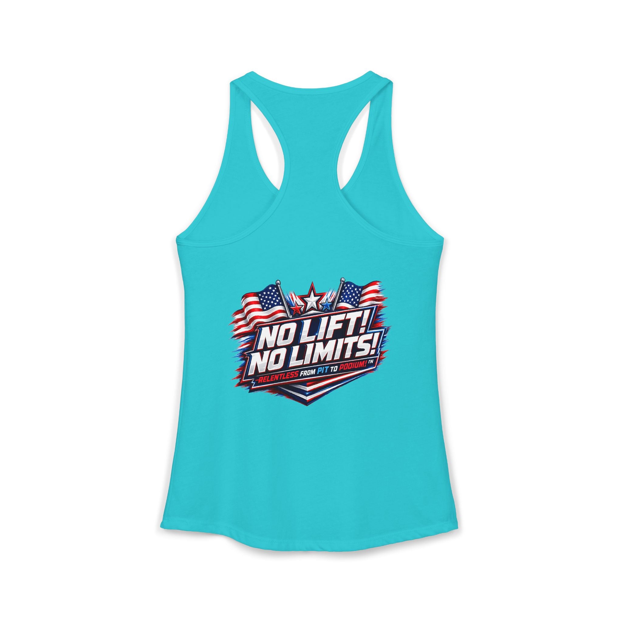 No Lift! No Limits!™ Relentless American Race Tank
