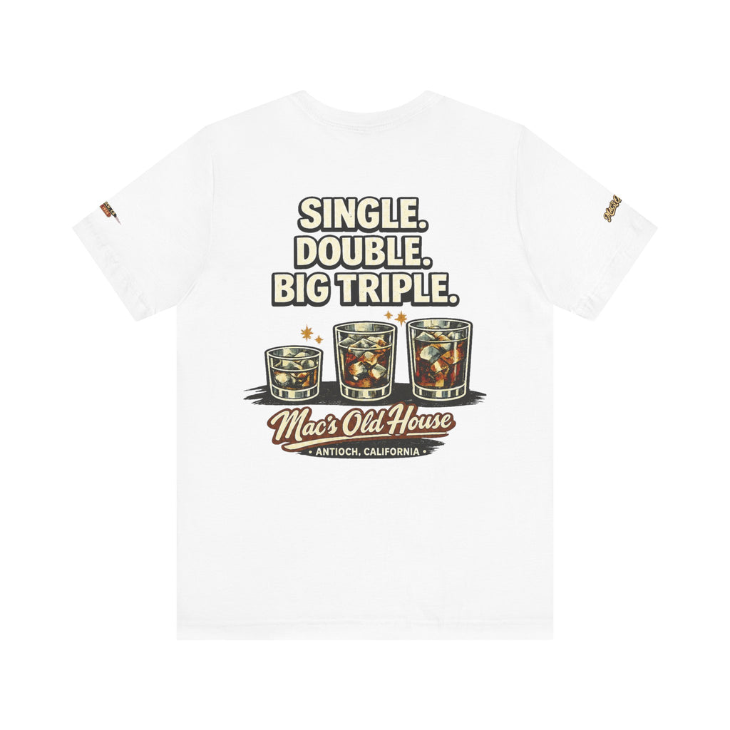 Mac’s Old House — Single. Double. Big Triple. Tee