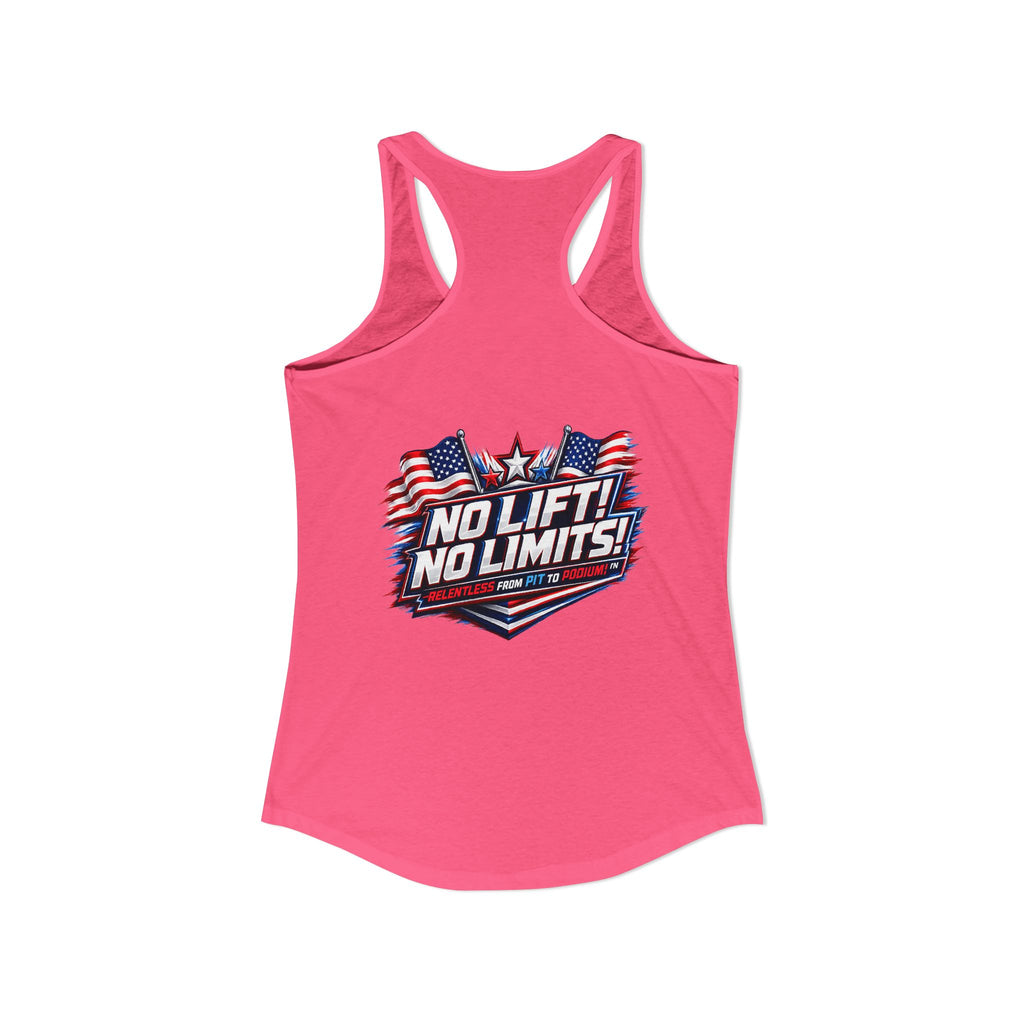 No Lift! No Limits!™ Relentless American Race Tank