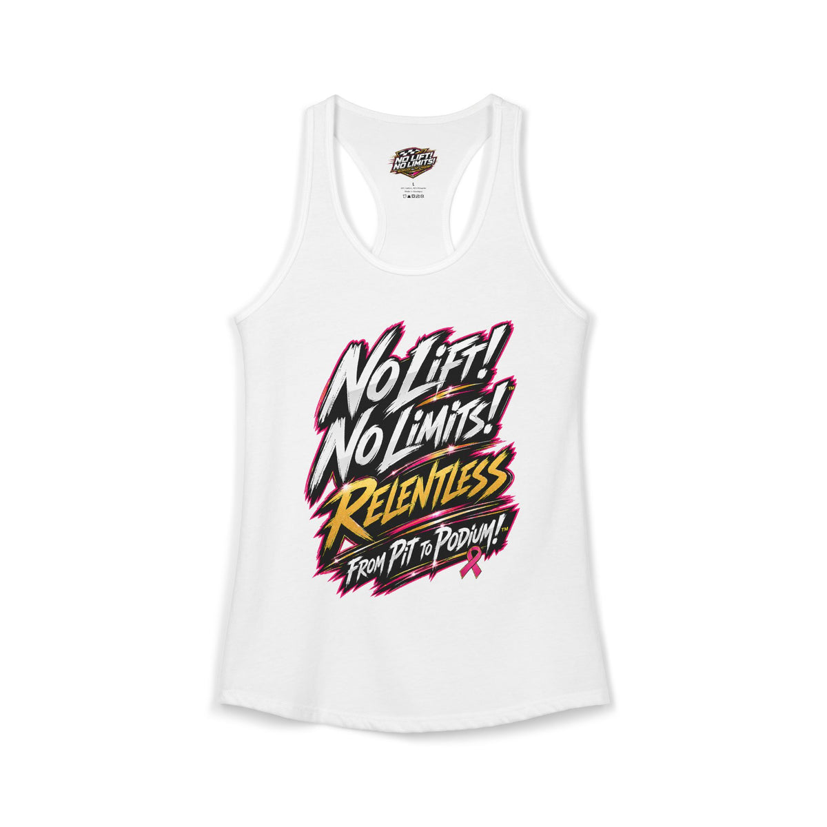 Women's No Lift! No Limits!™ Relentless Awareness Racerback Tank