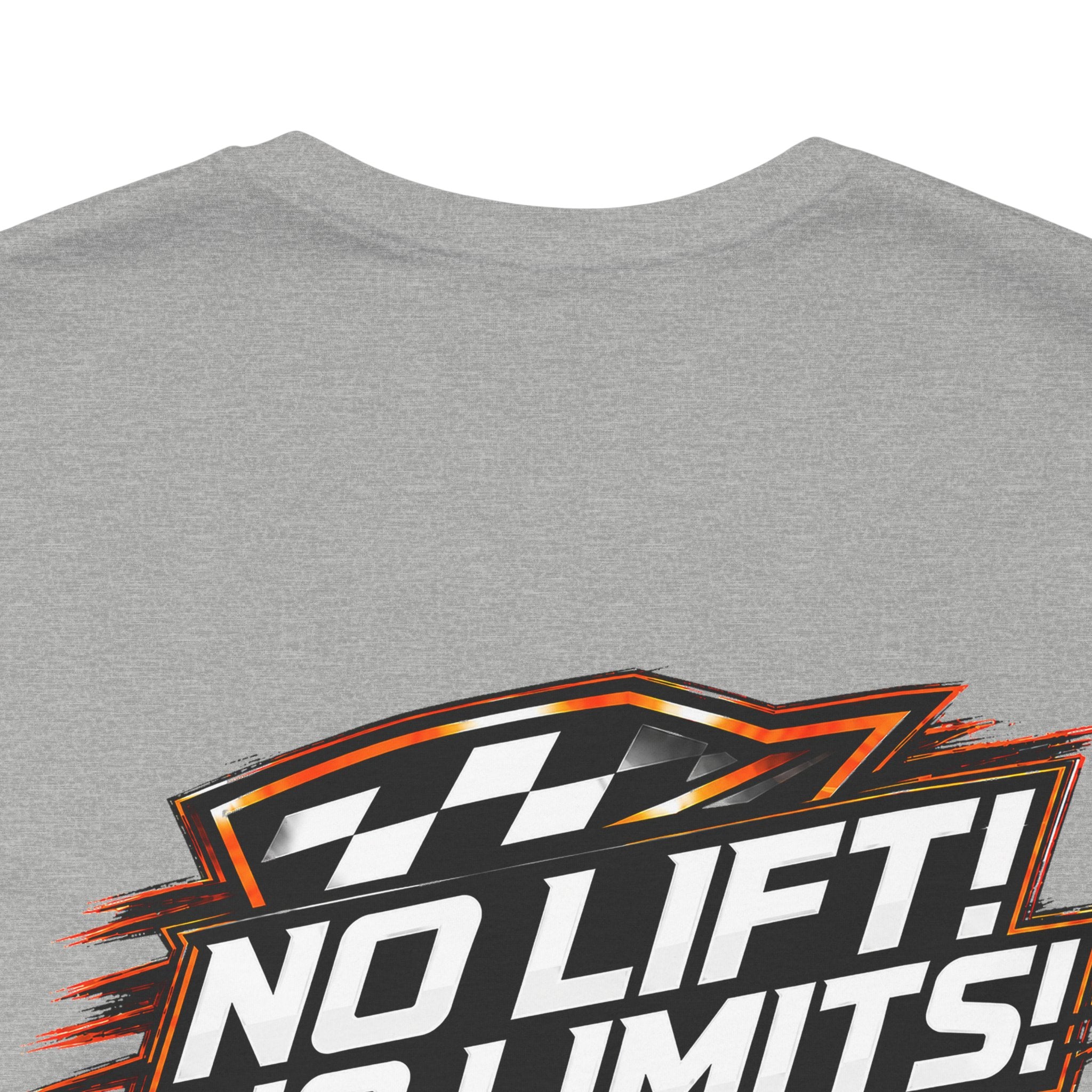 No Lift! No Limits!™ Relentless Tee