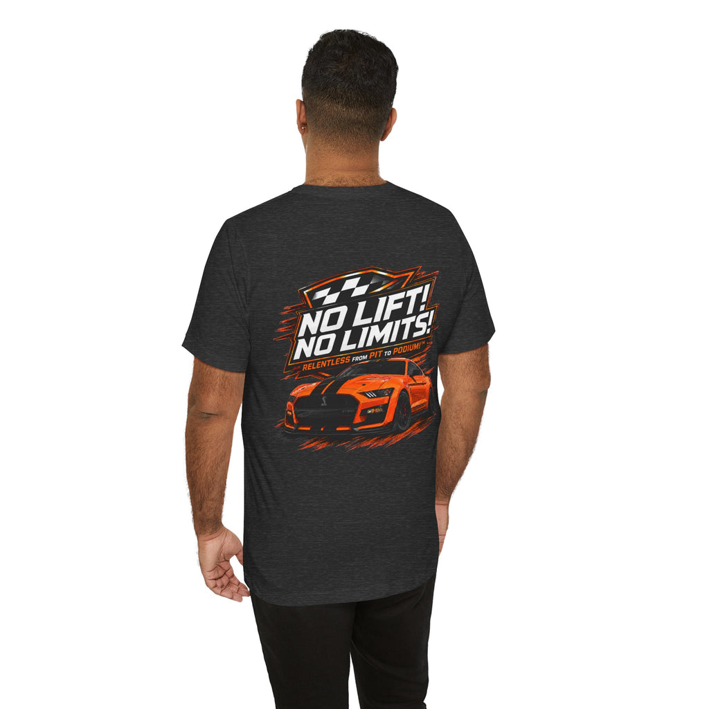 No Lift! No Limits!™ Relentless Tee