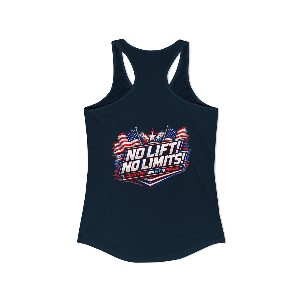 No Lift! No Limits!™ Relentless American Race Tank