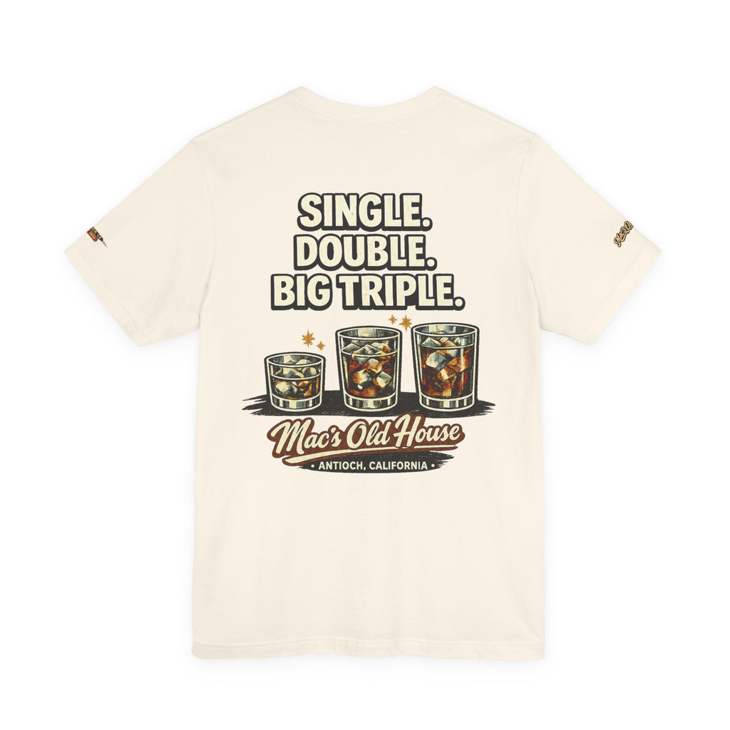 Mac’s Old House — Single. Double. Big Triple. Tee