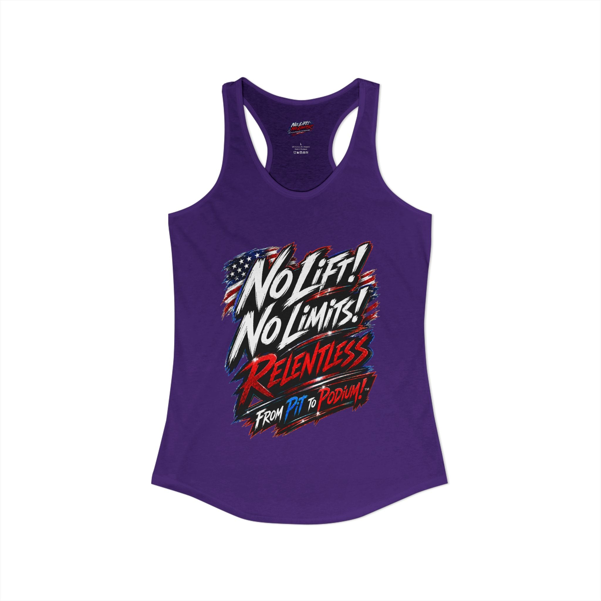 No Lift! No Limits!™ Relentless American Race Tank