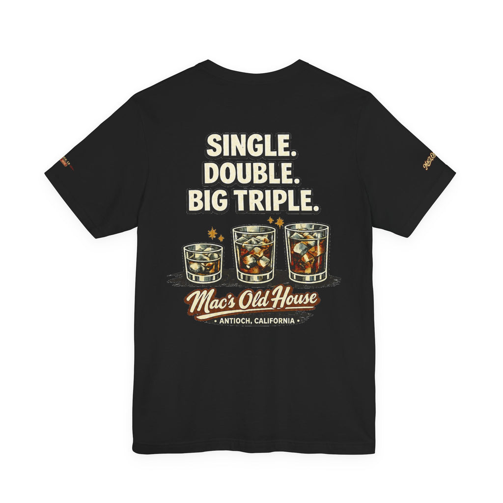 Mac’s Old House — Single. Double. Big Triple. Tee