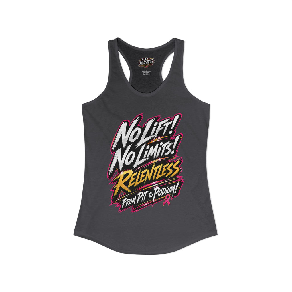 Women's No Lift! No Limits!™ Relentless Awareness Racerback Tank