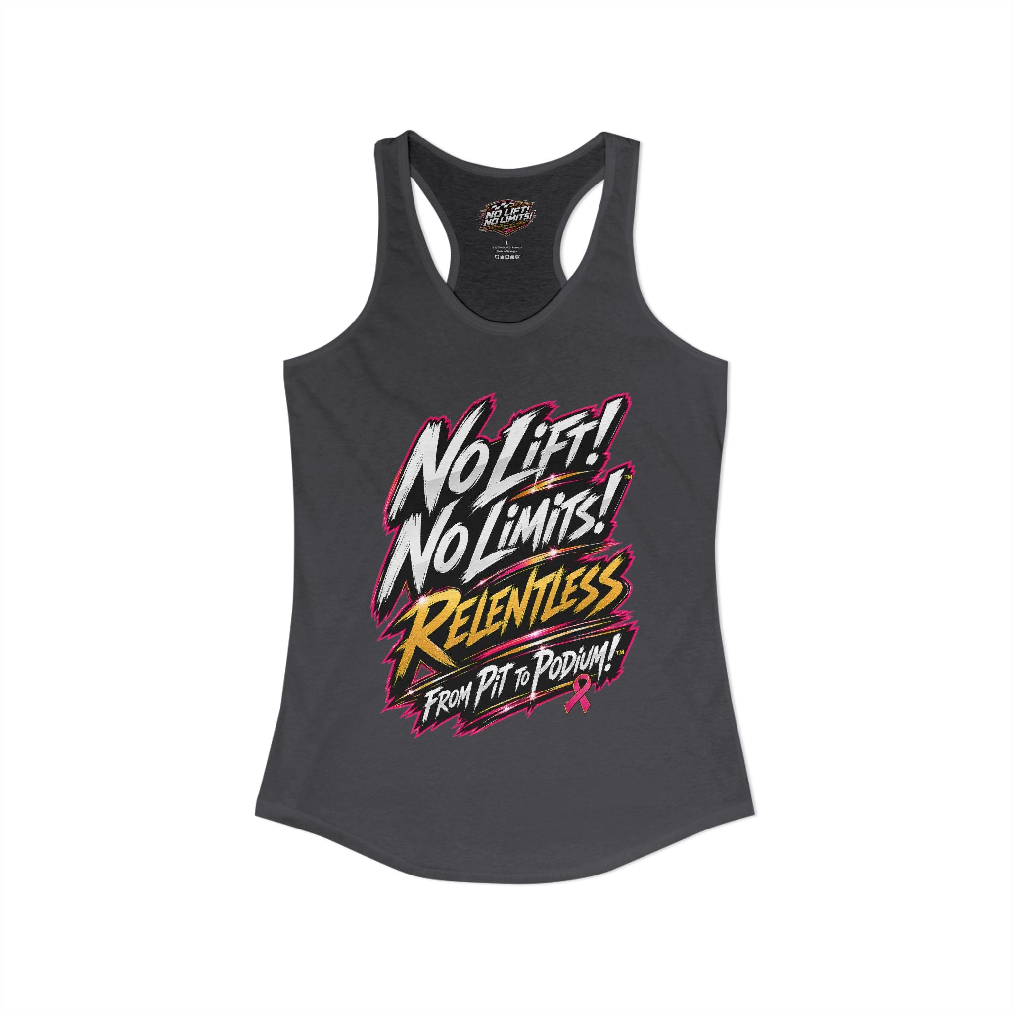 Women's No Lift! No Limits!™ Relentless Awareness Racerback Tank