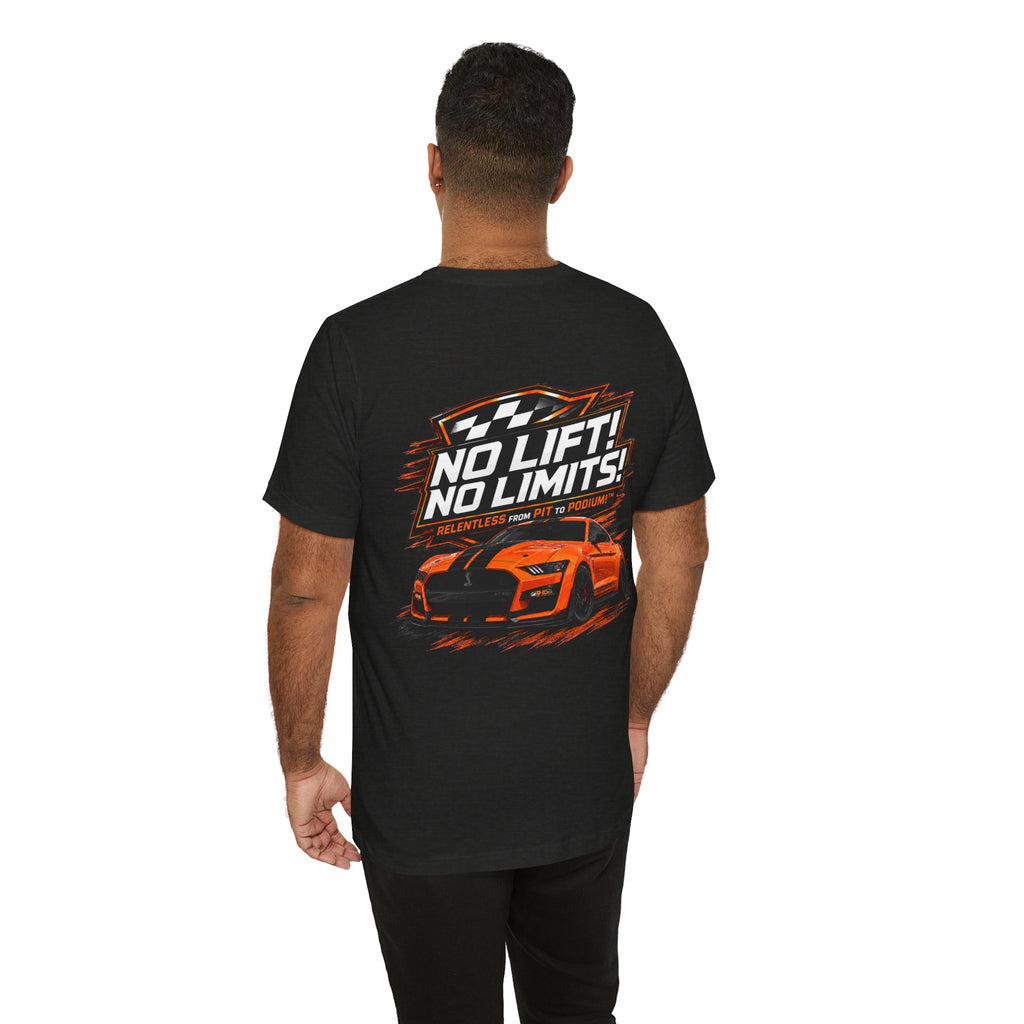 No Lift! No Limits!™ Relentless Tee
