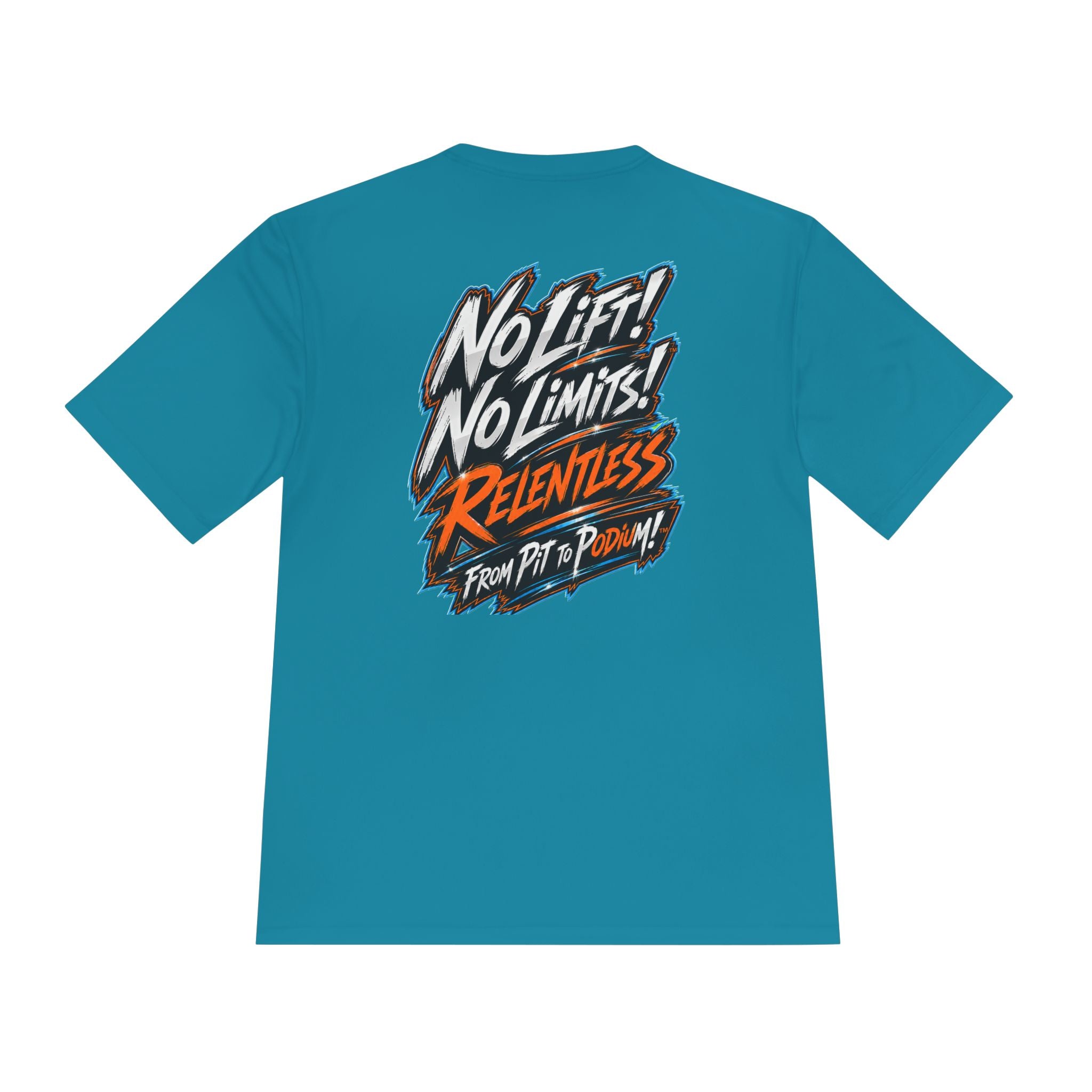 No Lift! No Limits!™ Relentless Motorsport Tee