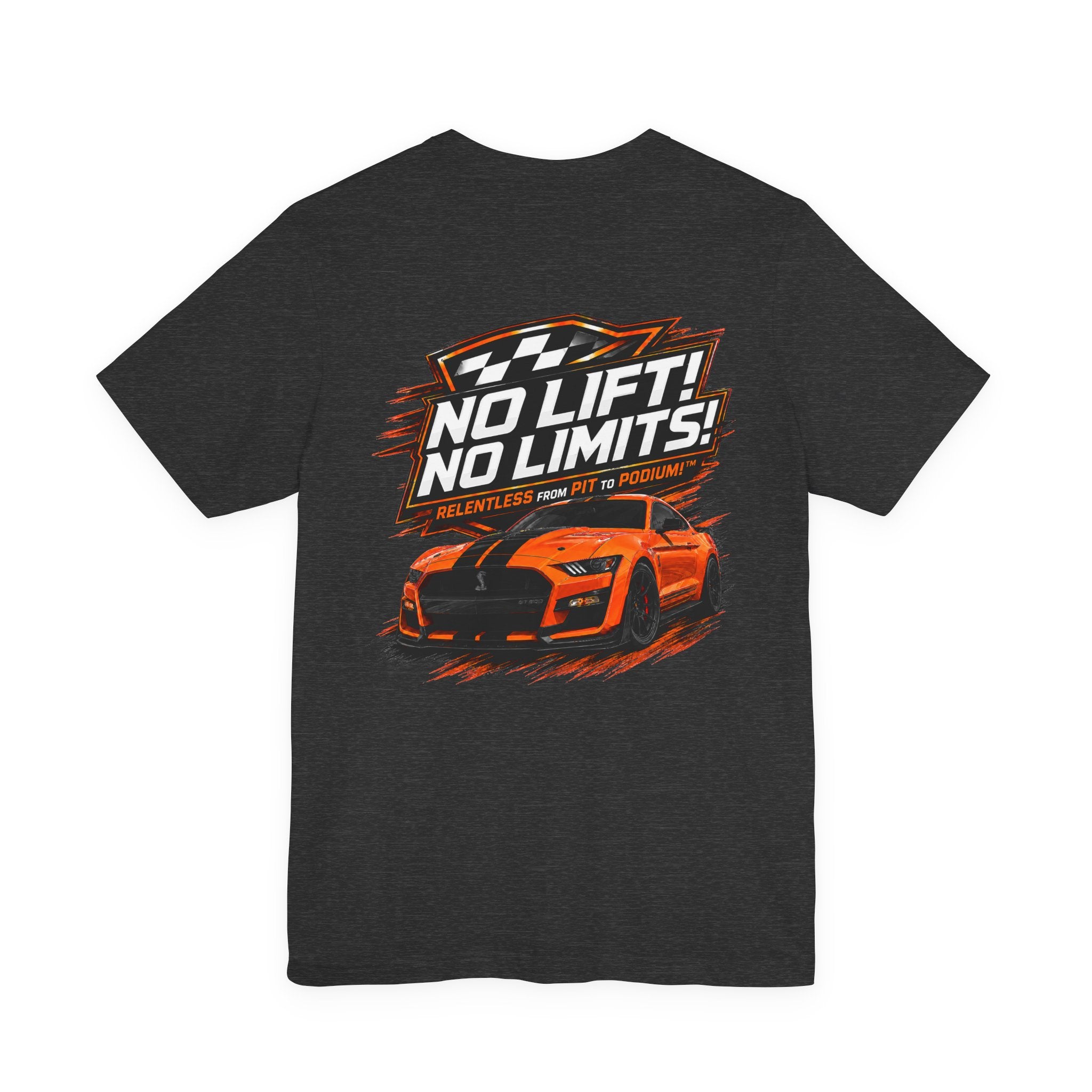 No Lift! No Limits!™ Relentless Tee