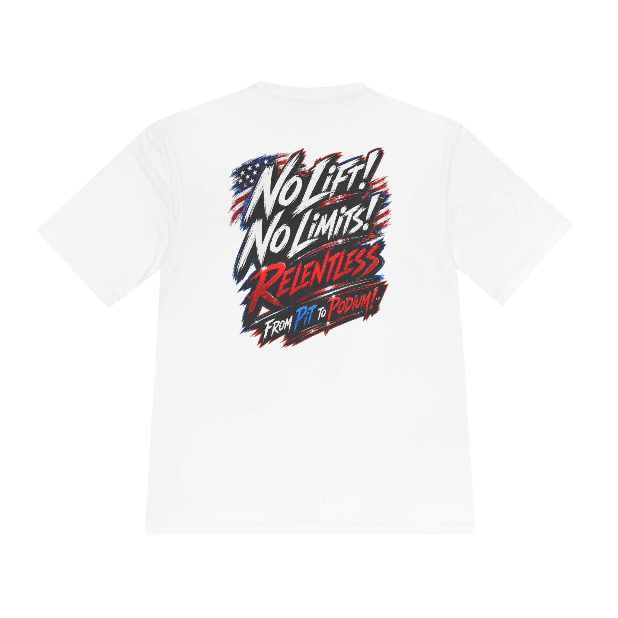 No Lift! No Limits!™ Relentless American Race Tee