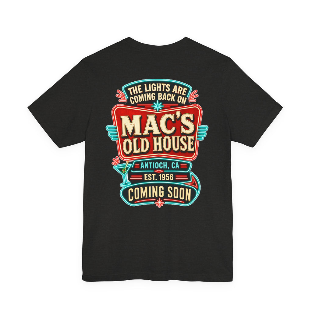 Mac’s Old House “The Lights Are Coming Back On” Coming Soon Shirt
