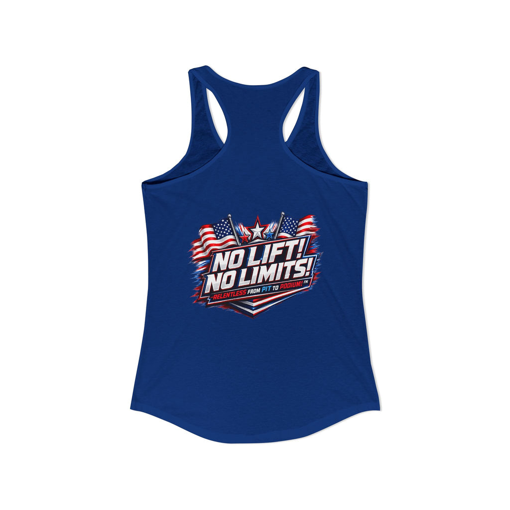 No Lift! No Limits!™ Relentless American Race Tank