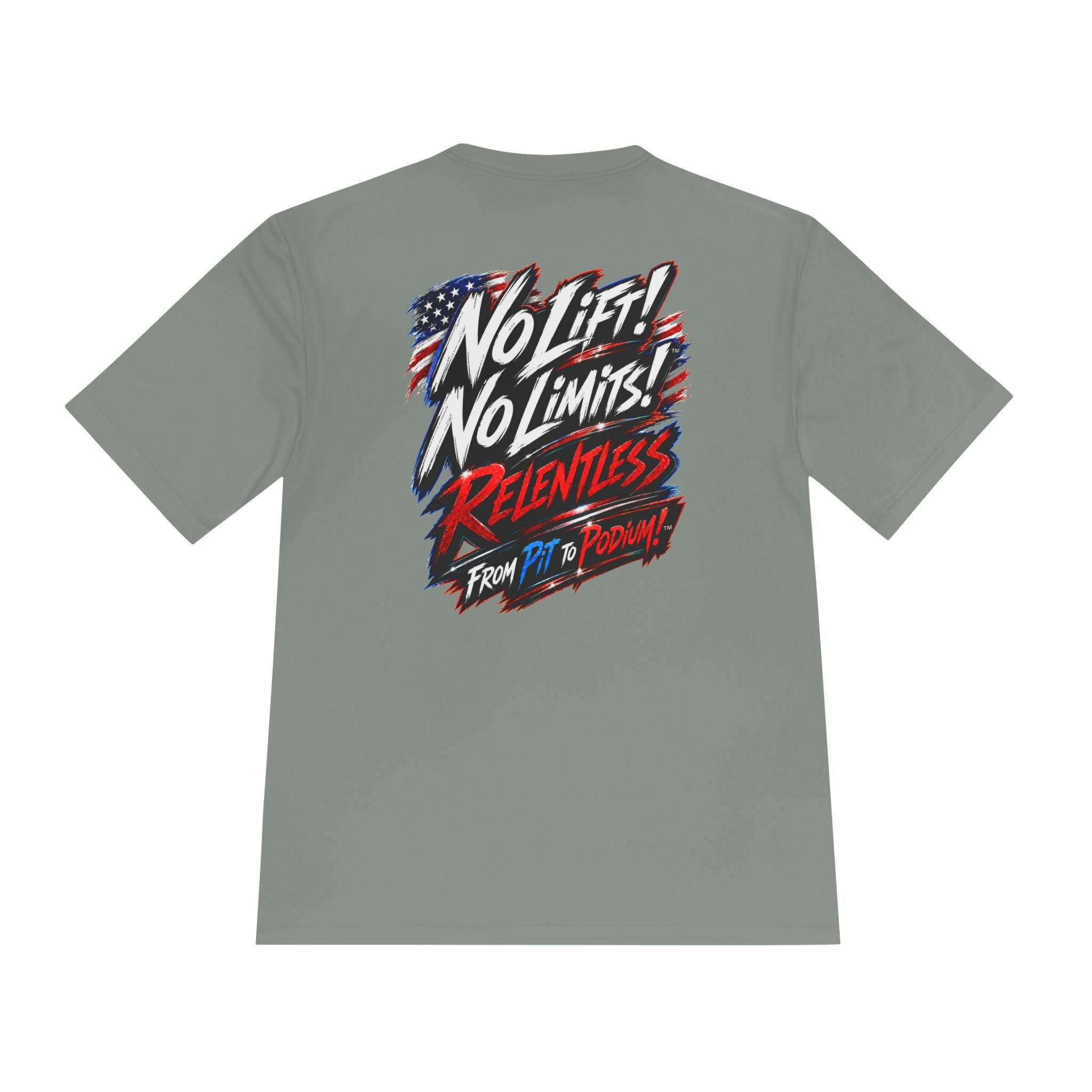 No Lift! No Limits!™ Relentless American Race Tee