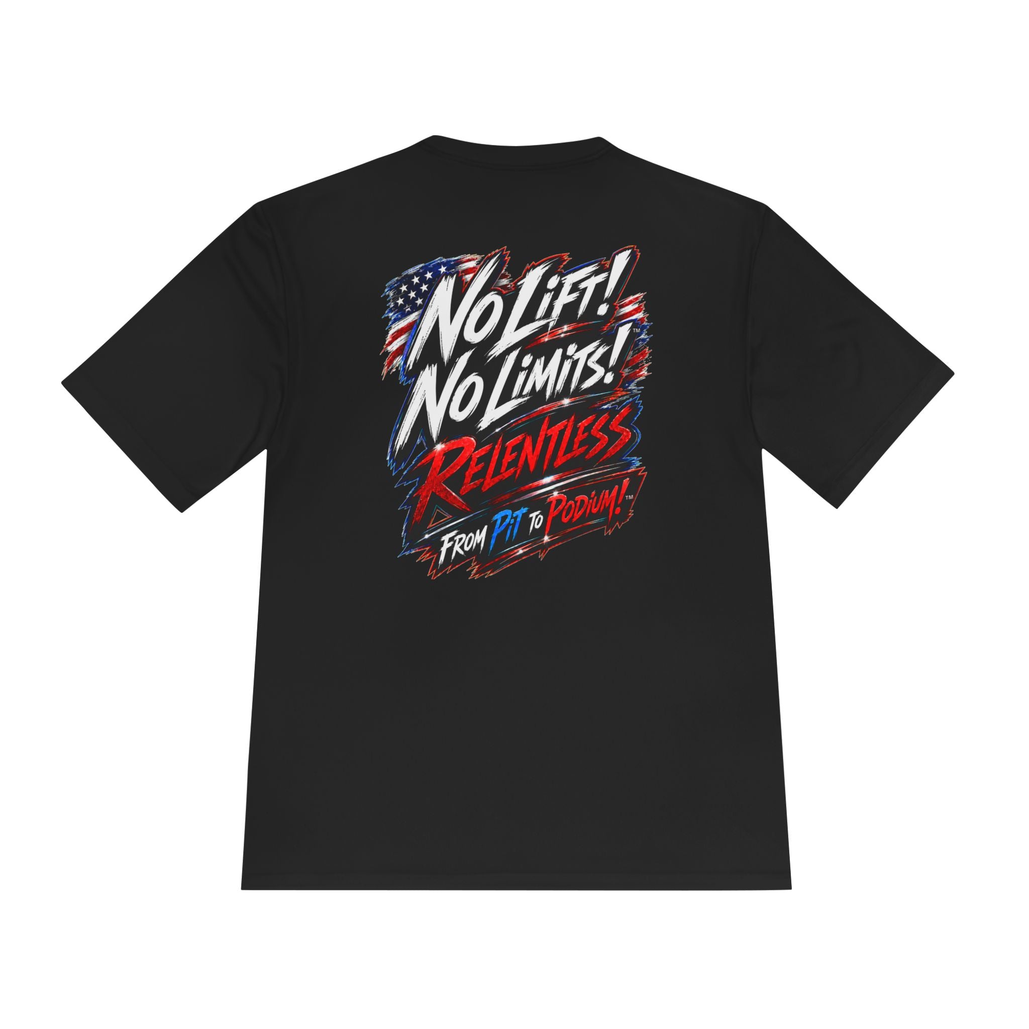 No Lift! No Limits!™ Relentless American Race Tee