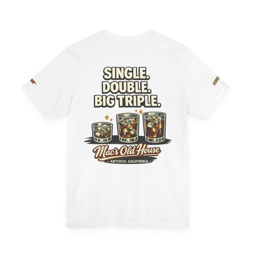 Mac’s Old House — Single. Double. Big Triple. Tee