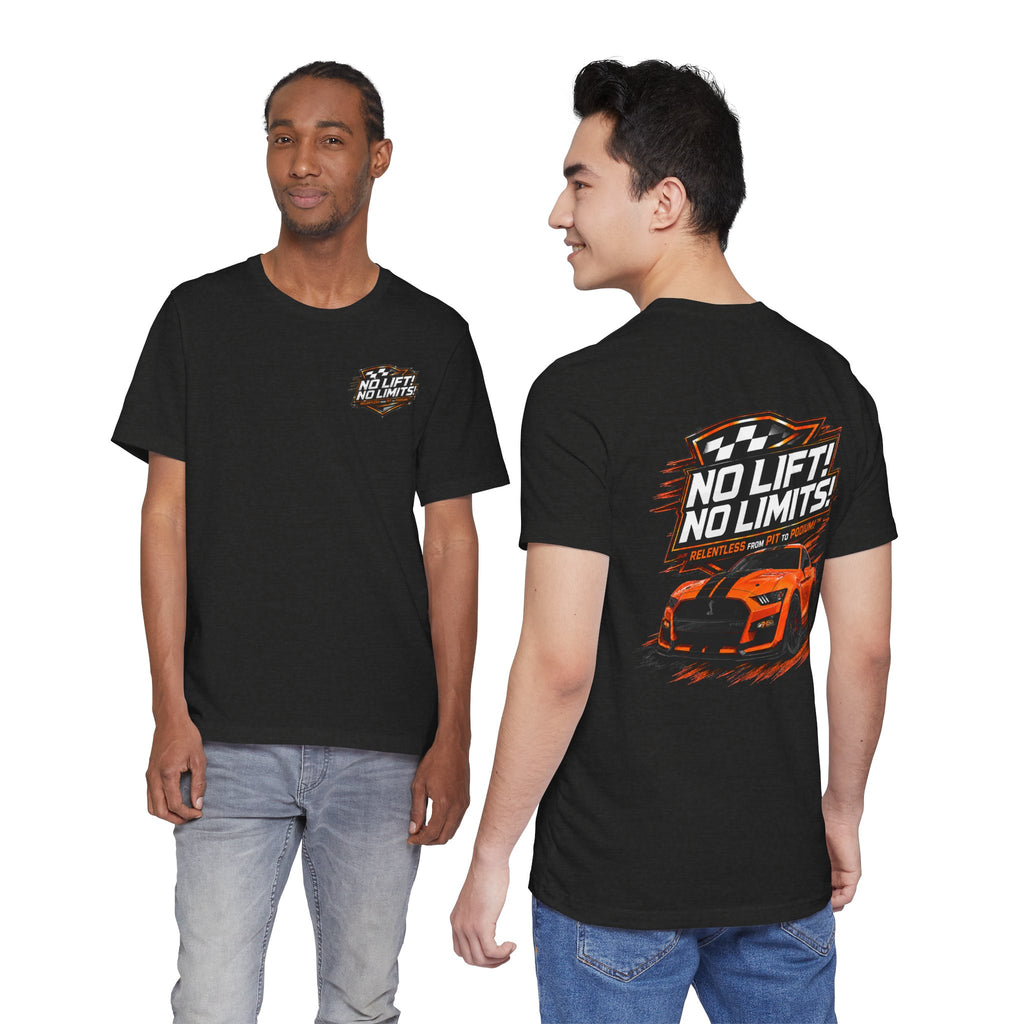 No Lift! No Limits!™ Relentless Tee