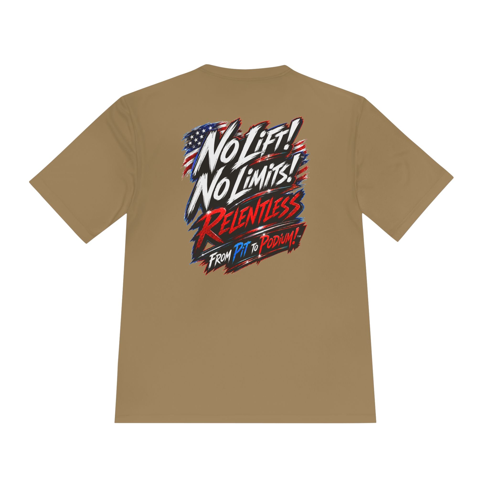 No Lift! No Limits!™ Relentless American Race Tee