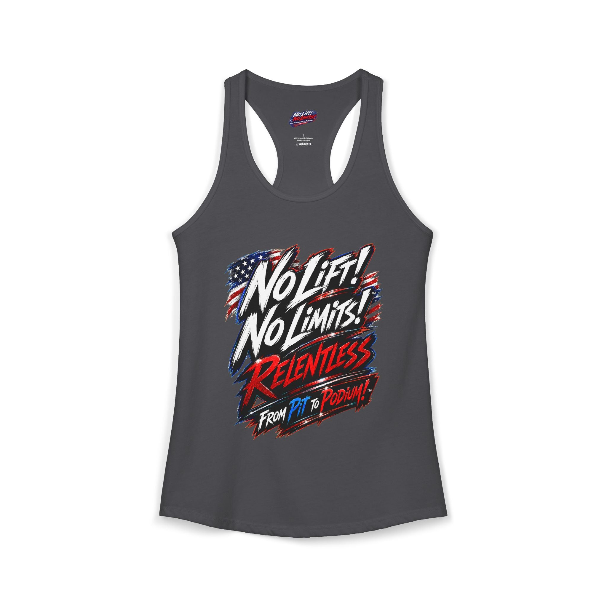 No Lift! No Limits!™ Relentless American Race Tank