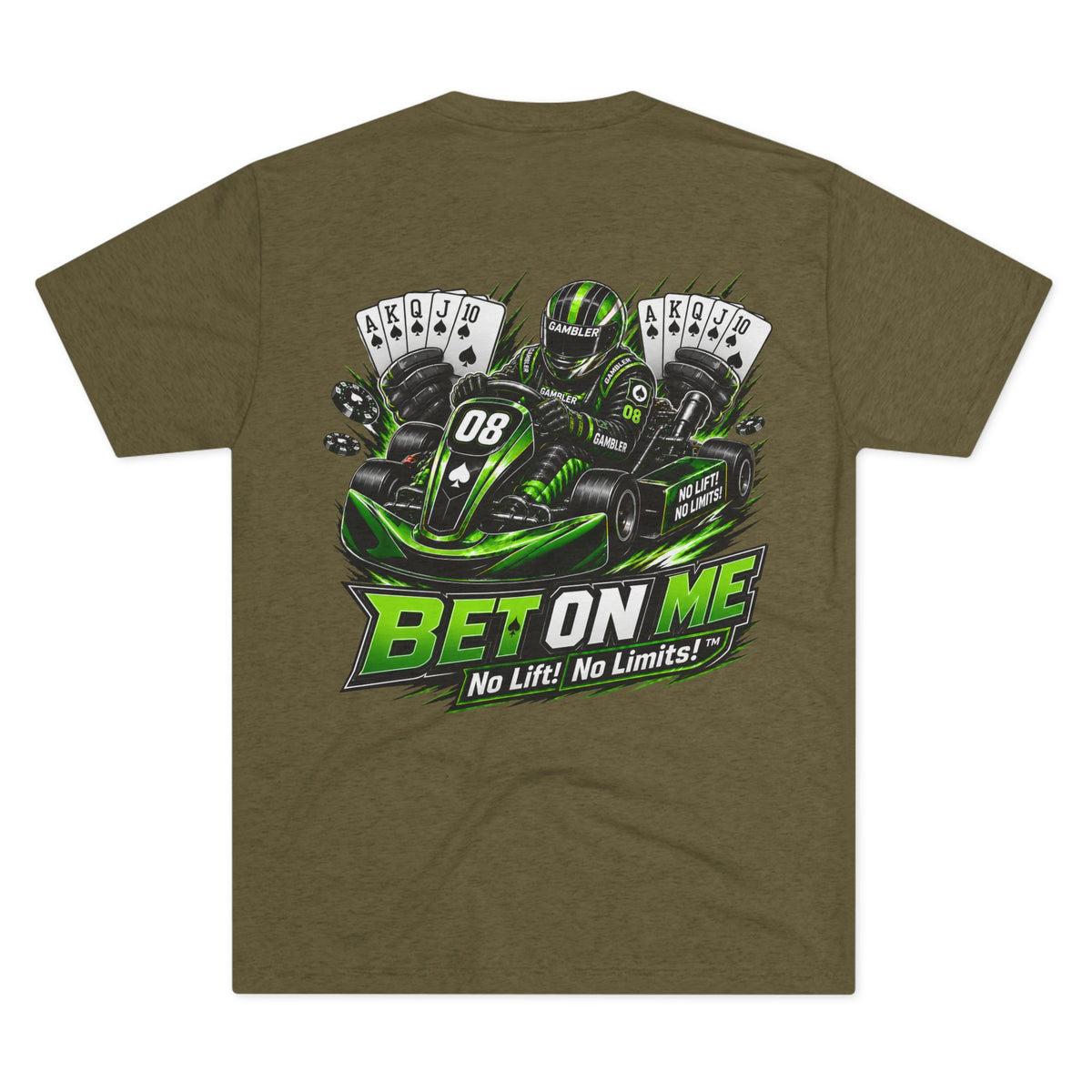 Bet On Me Racing Tee — "No Lift! No Limits!" Go-Kart Graphic Shirt