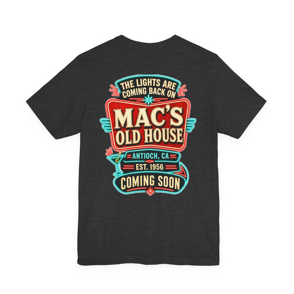 Mac’s Old House “The Lights Are Coming Back On” Coming Soon Shirt