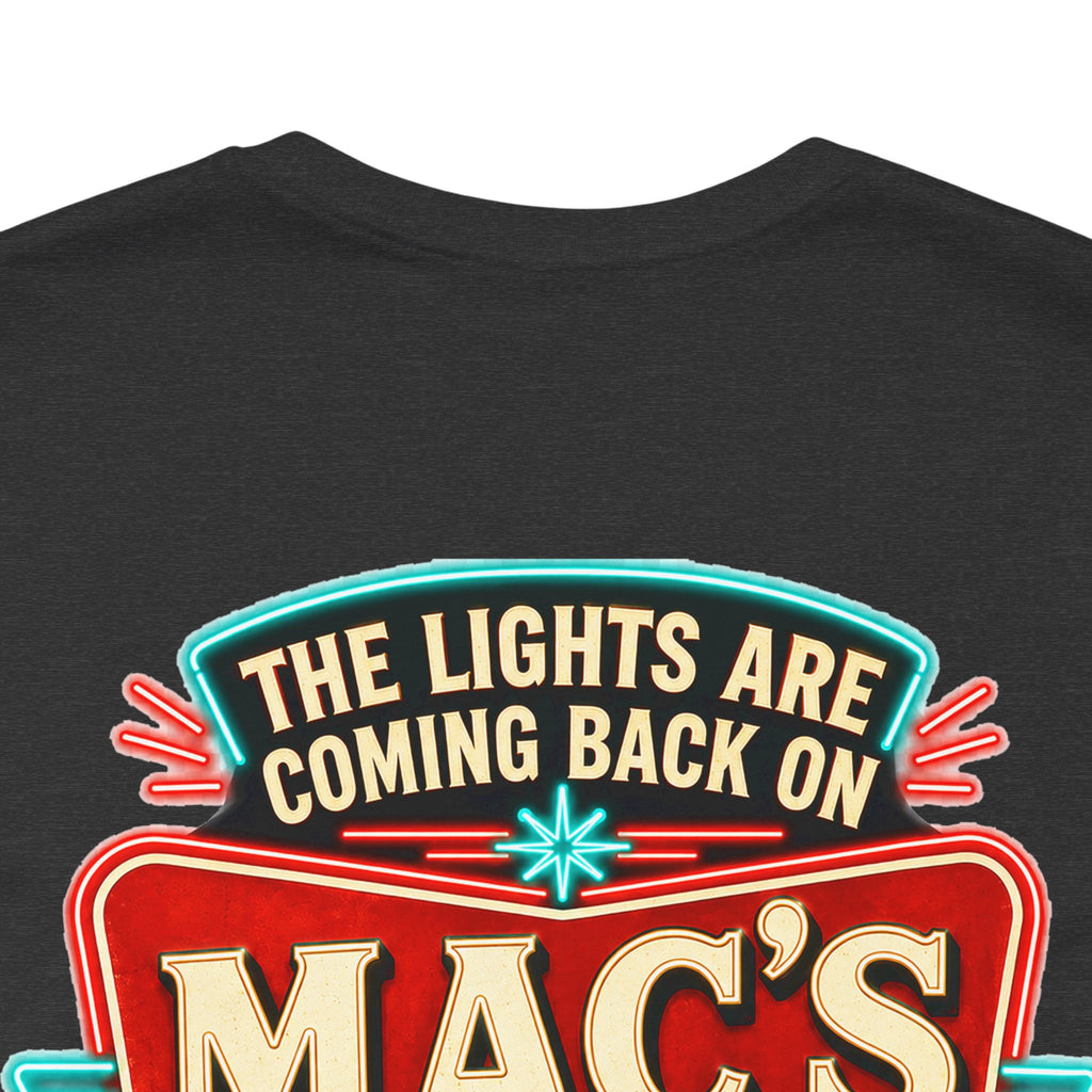 Mac’s Old House “The Lights Are Coming Back On” Coming Soon Shirt