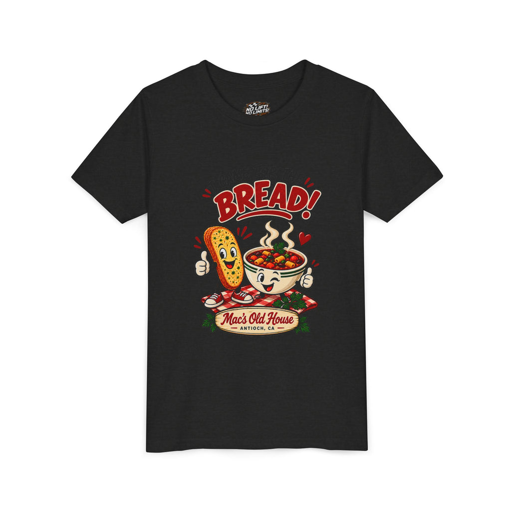 Youth Tee - "I Came for the Bread" Soup & Bread Kids T-Shirt