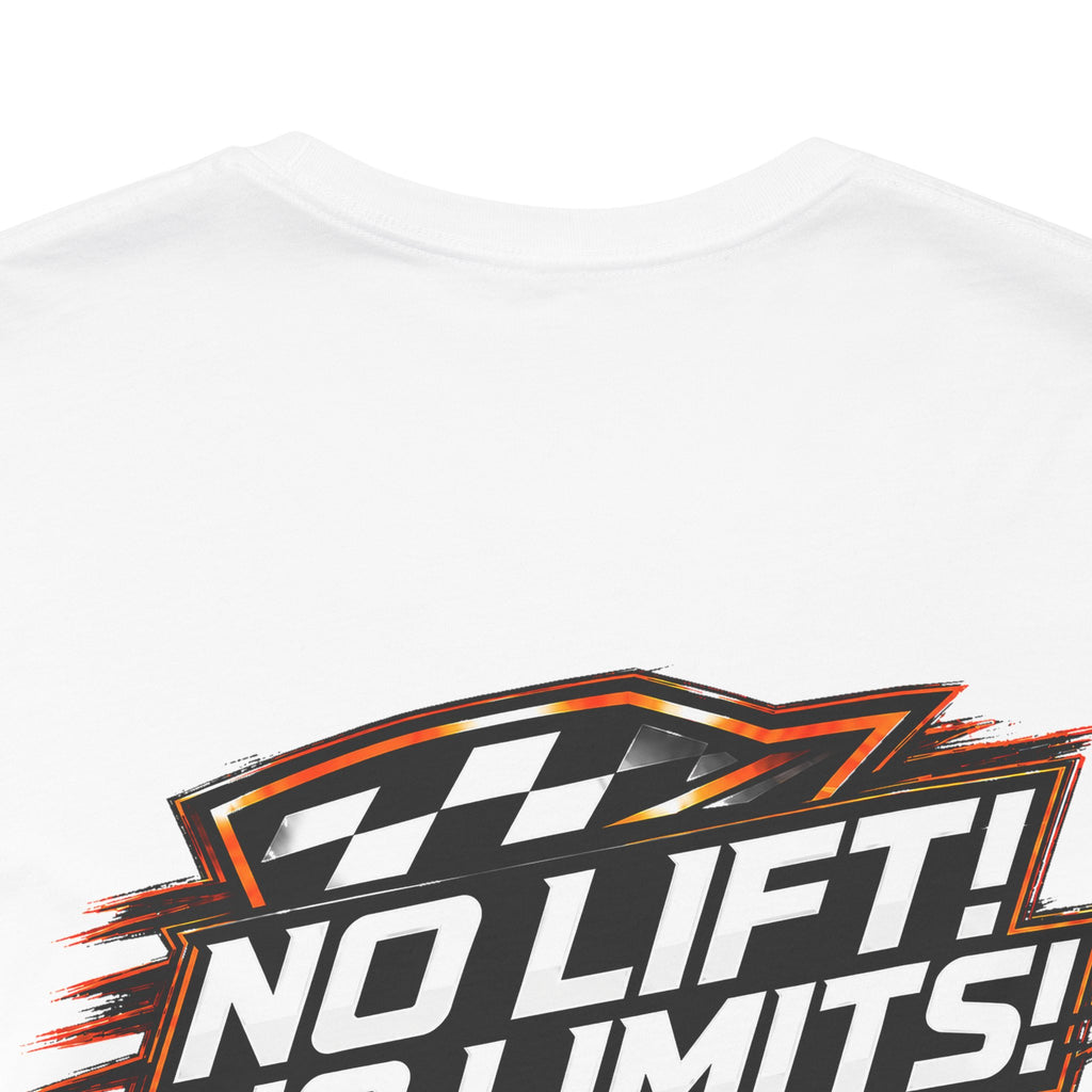 No Lift! No Limits!™ Relentless Tee