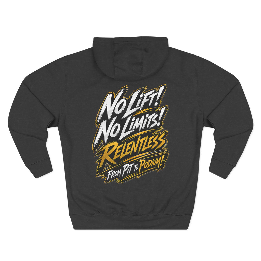 No Lift! No Limits! Relentless Hoodie — Motivational Gym Pullover