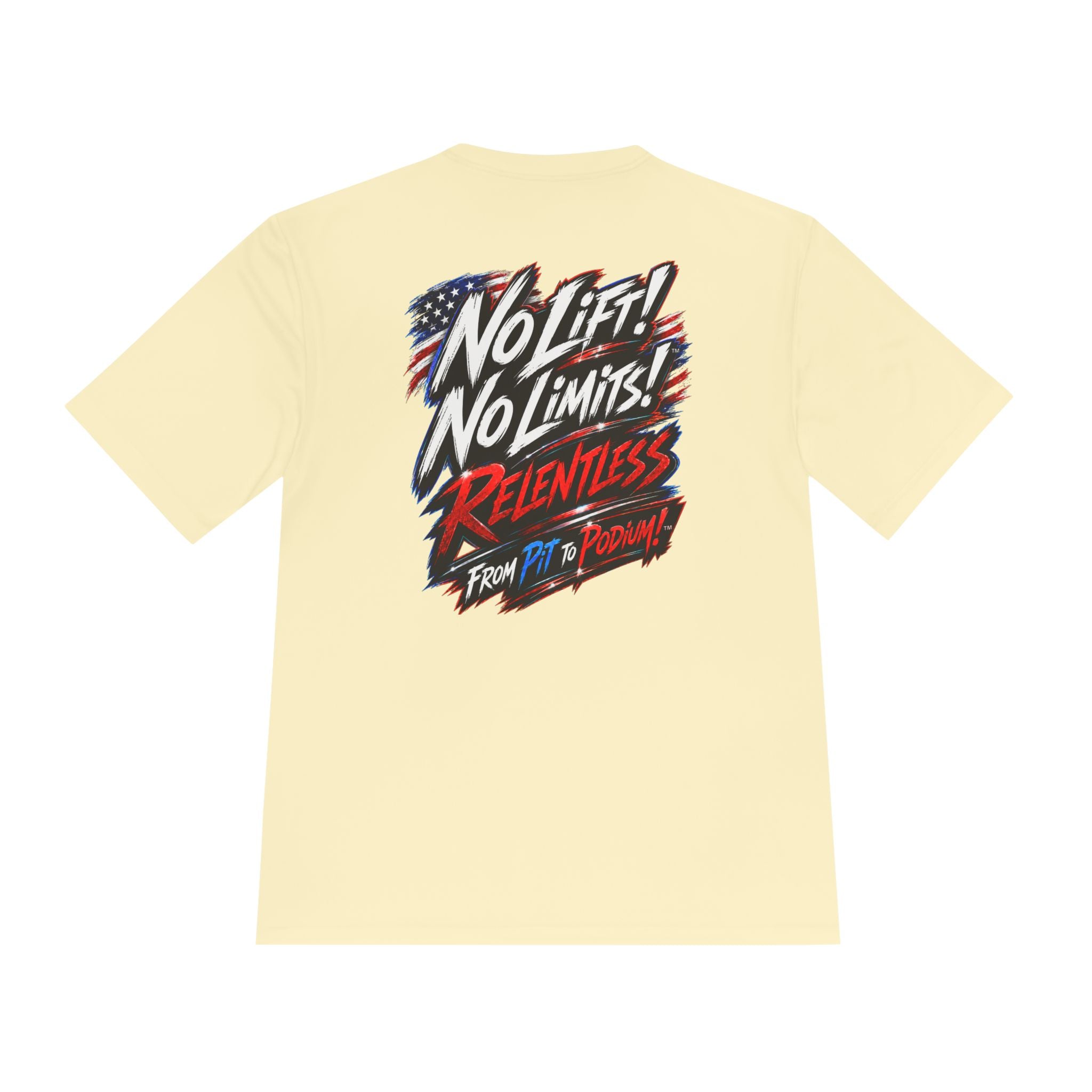 No Lift! No Limits!™ Relentless American Race Tee