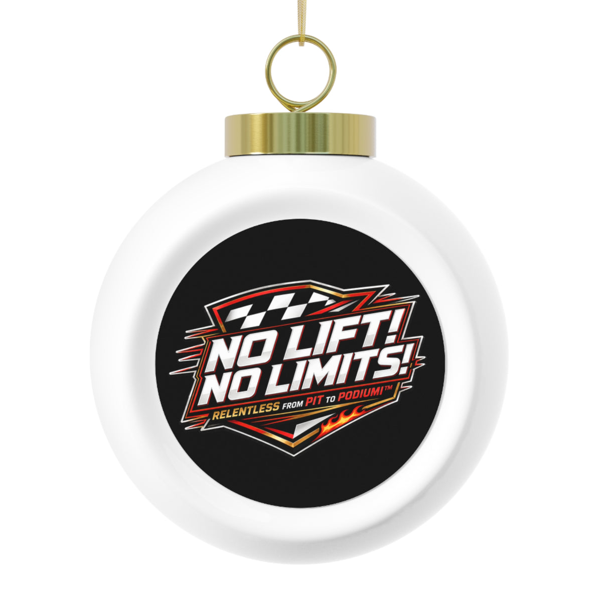 No Lift! No Limits! Racing Logo Christmas Ornament