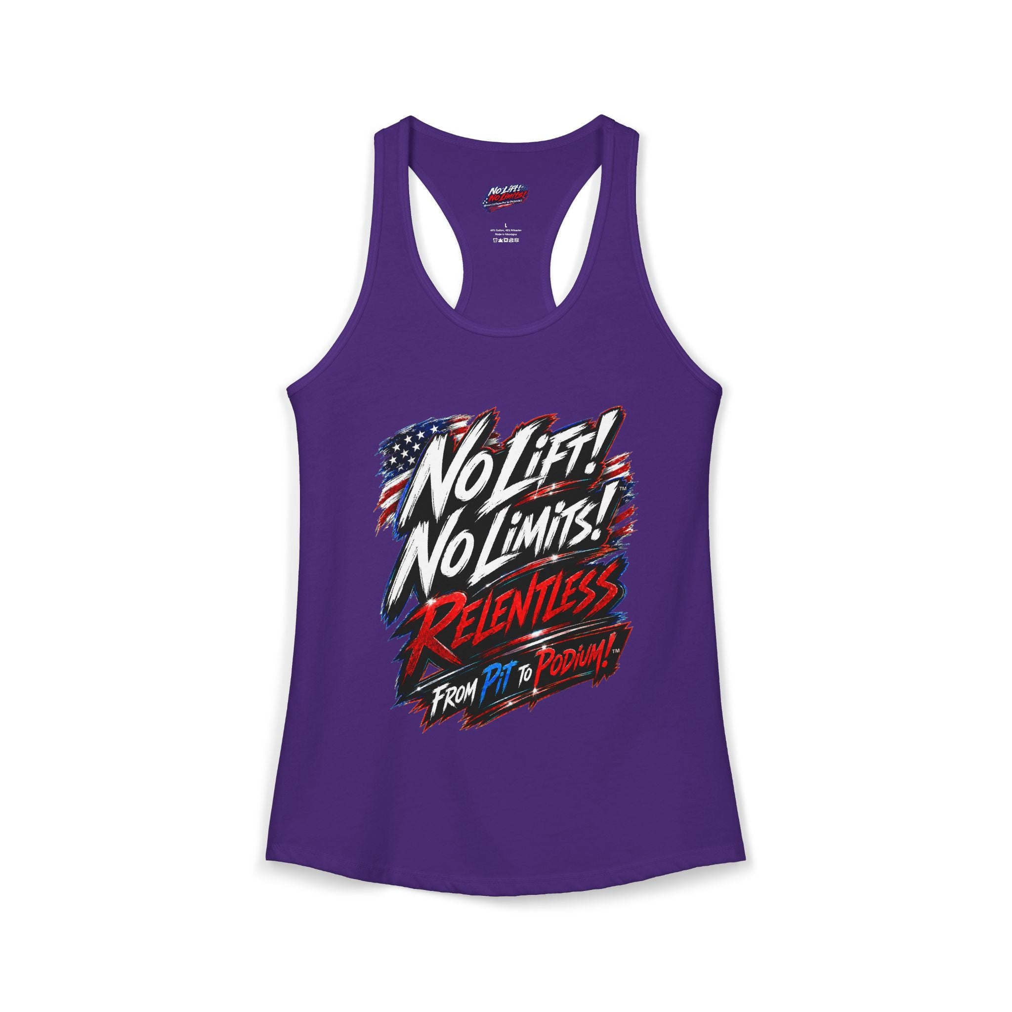 No Lift! No Limits!™ Relentless American Race Tank