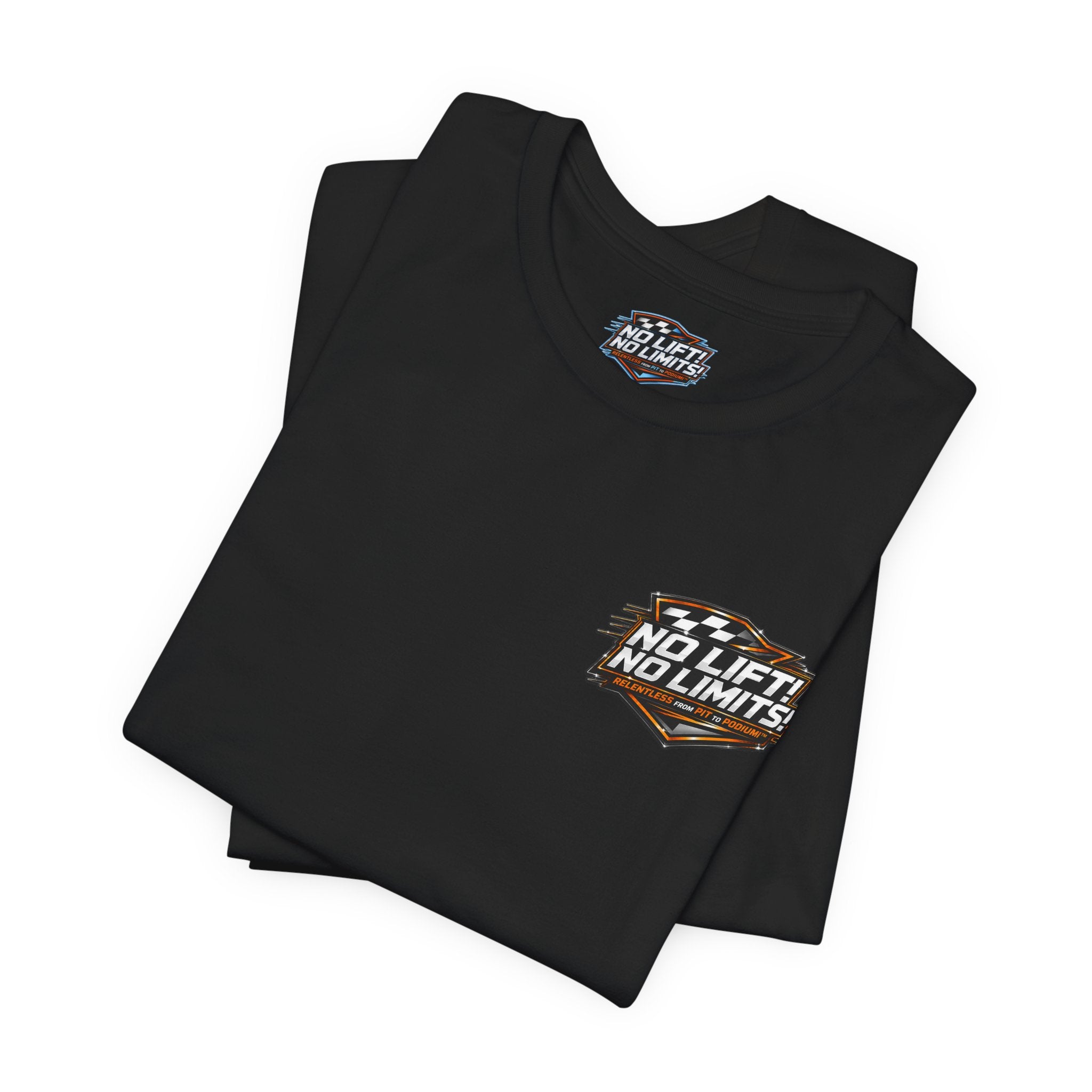 No Lift! No Limits!™ Relentless Tee