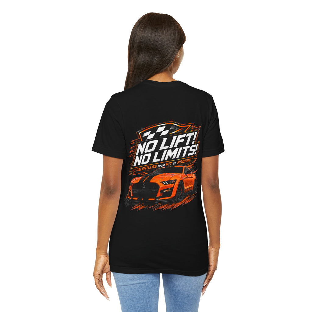 No Lift! No Limits!™ Relentless Tee