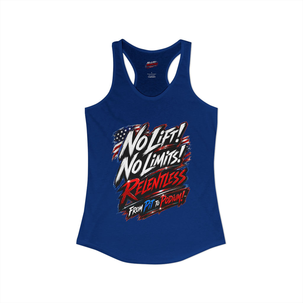 No Lift! No Limits!™ Relentless American Race Tank