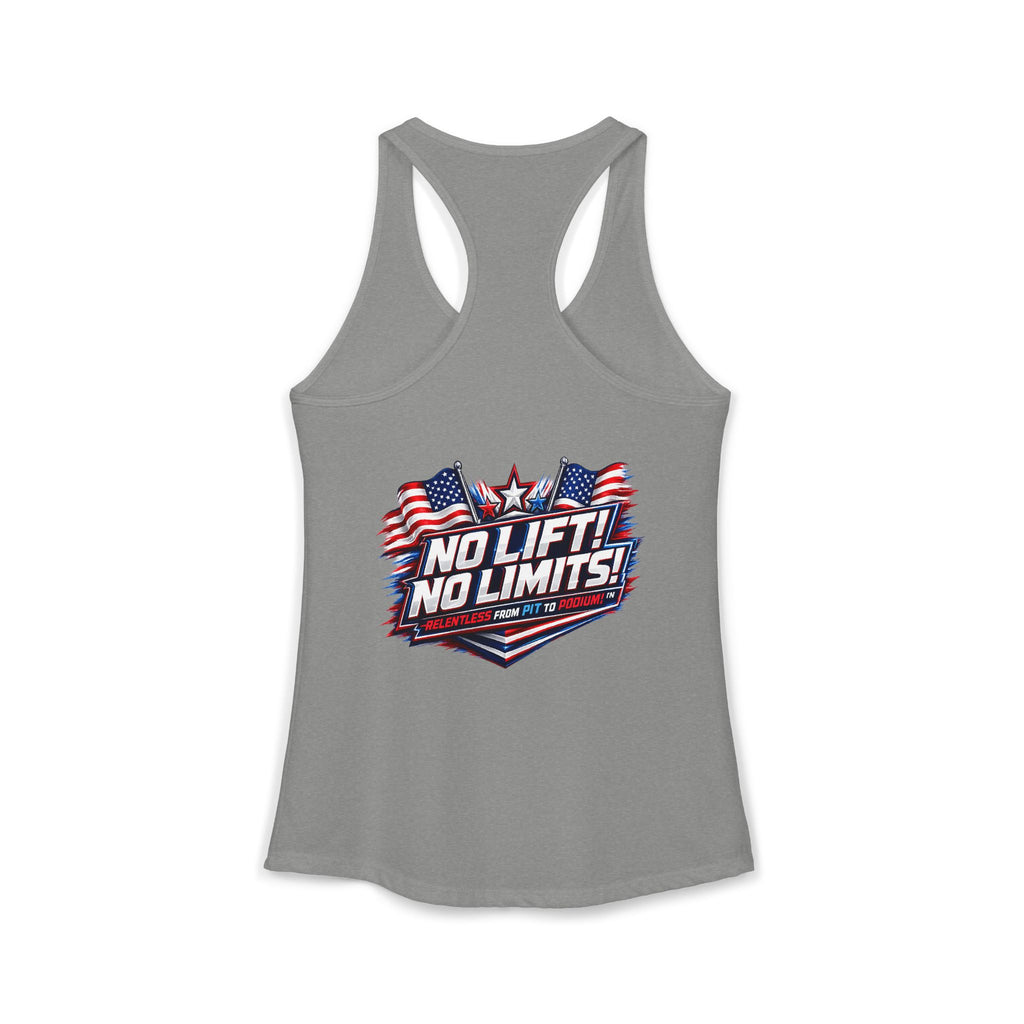 No Lift! No Limits!™ Relentless American Race Tank
