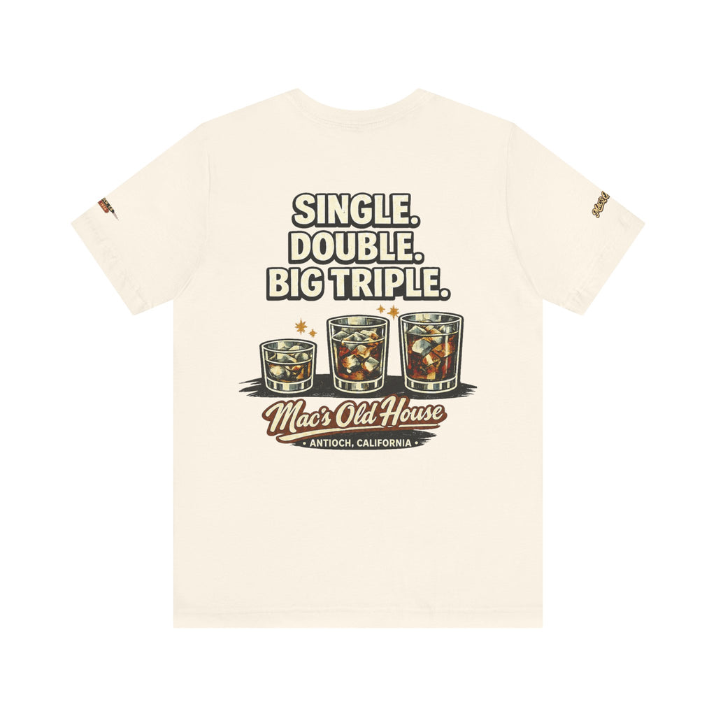 Mac’s Old House — Single. Double. Big Triple. Tee