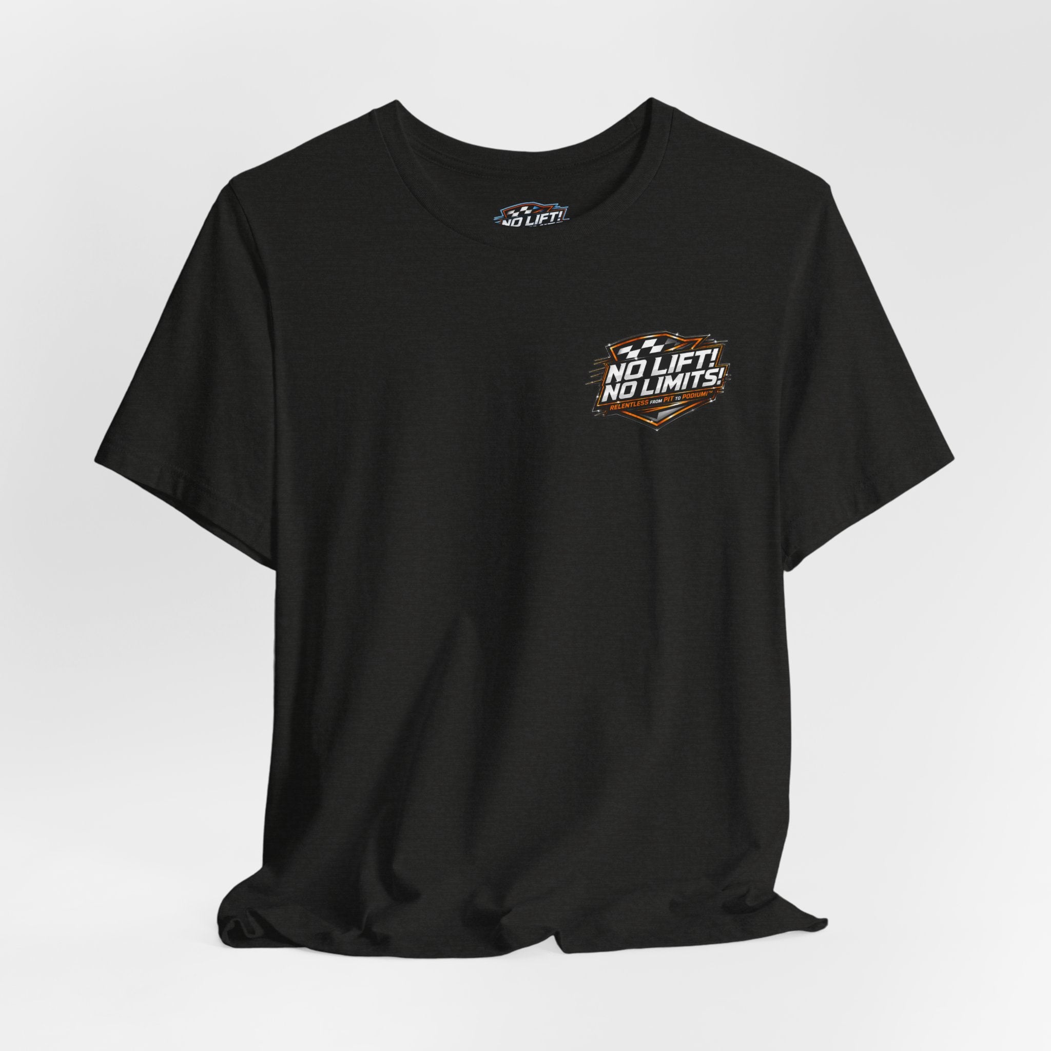 No Lift! No Limits!™ Relentless Tee